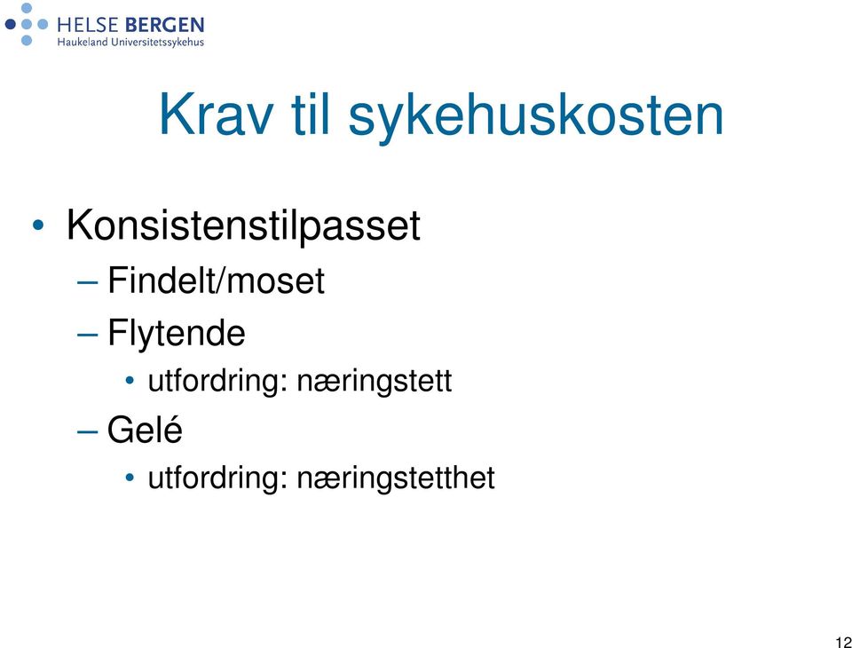 Findelt/moset Flytende