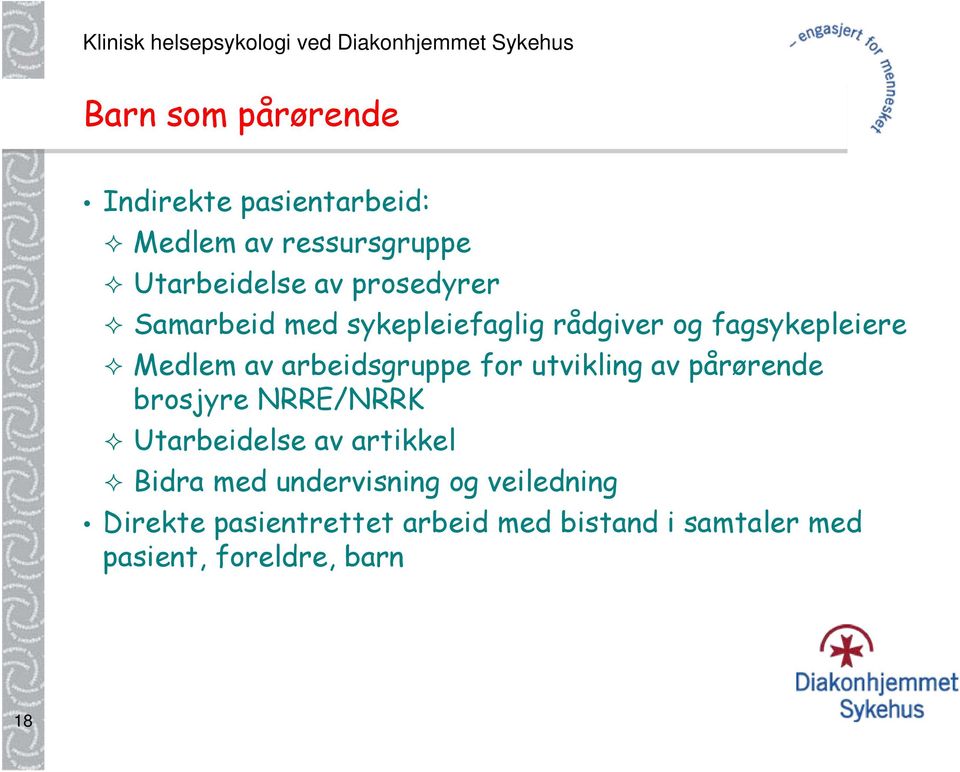 for utvikling av pårørende brosjyre NRRE/NRRK Utarbeidelse av artikkel Bidra med