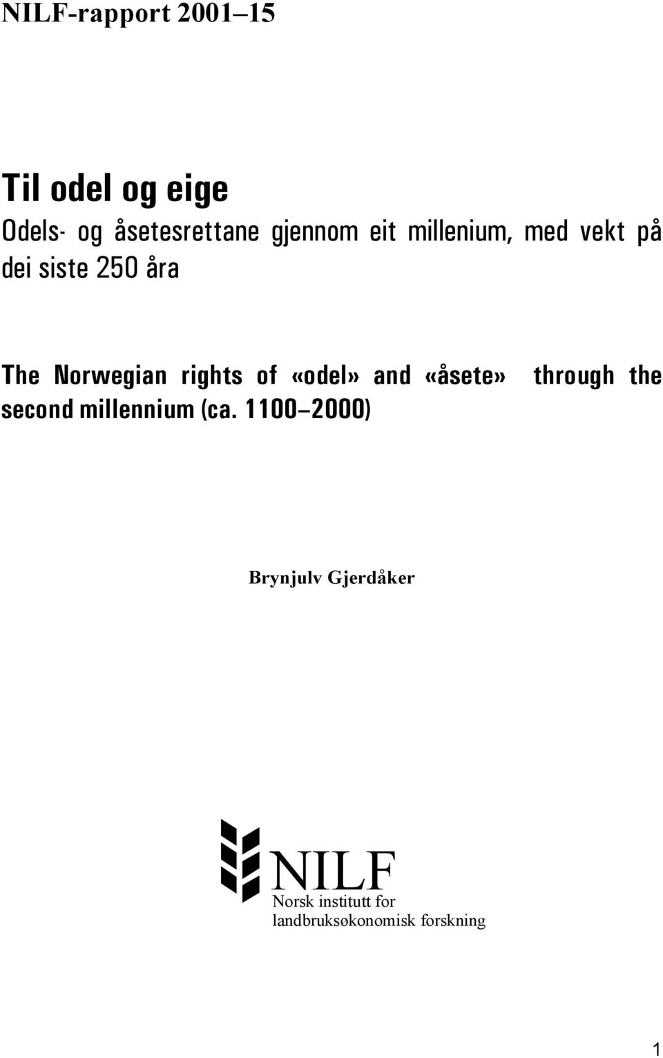 «odel» and «åsete» second millennium (ca.