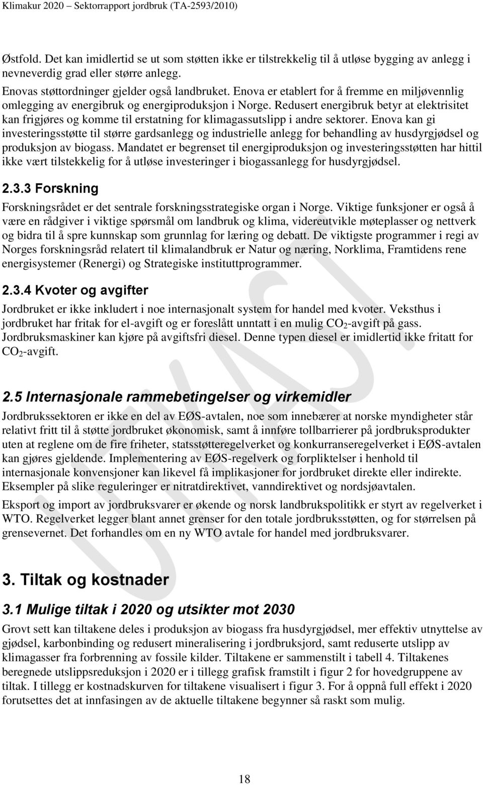 Redusert energibruk betyr at elektrisitet kan frigjøres og komme til erstatning for klimagassutslipp i andre sektorer.