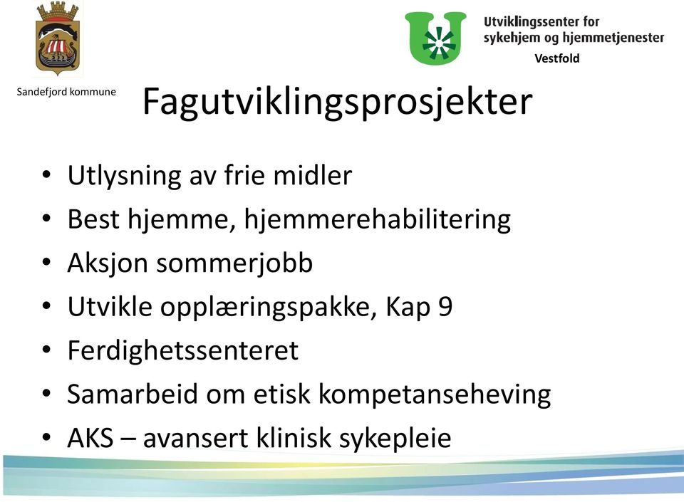 sommerjobb Utvikle opplæringspakke, Kap 9 Ferdighetssenteret