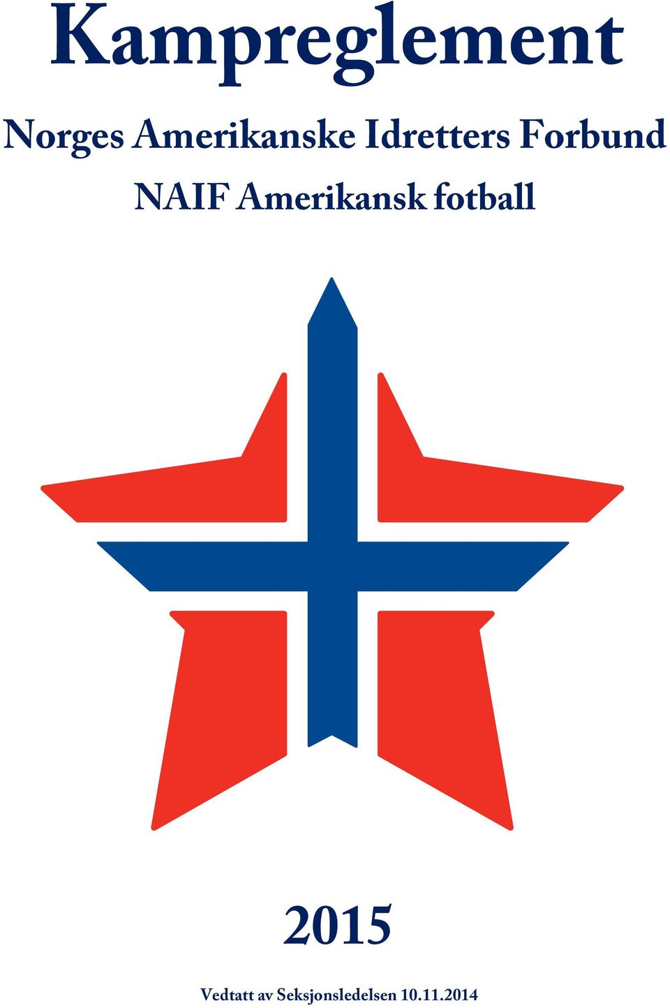 NAIF Amerikansk fotball 2015