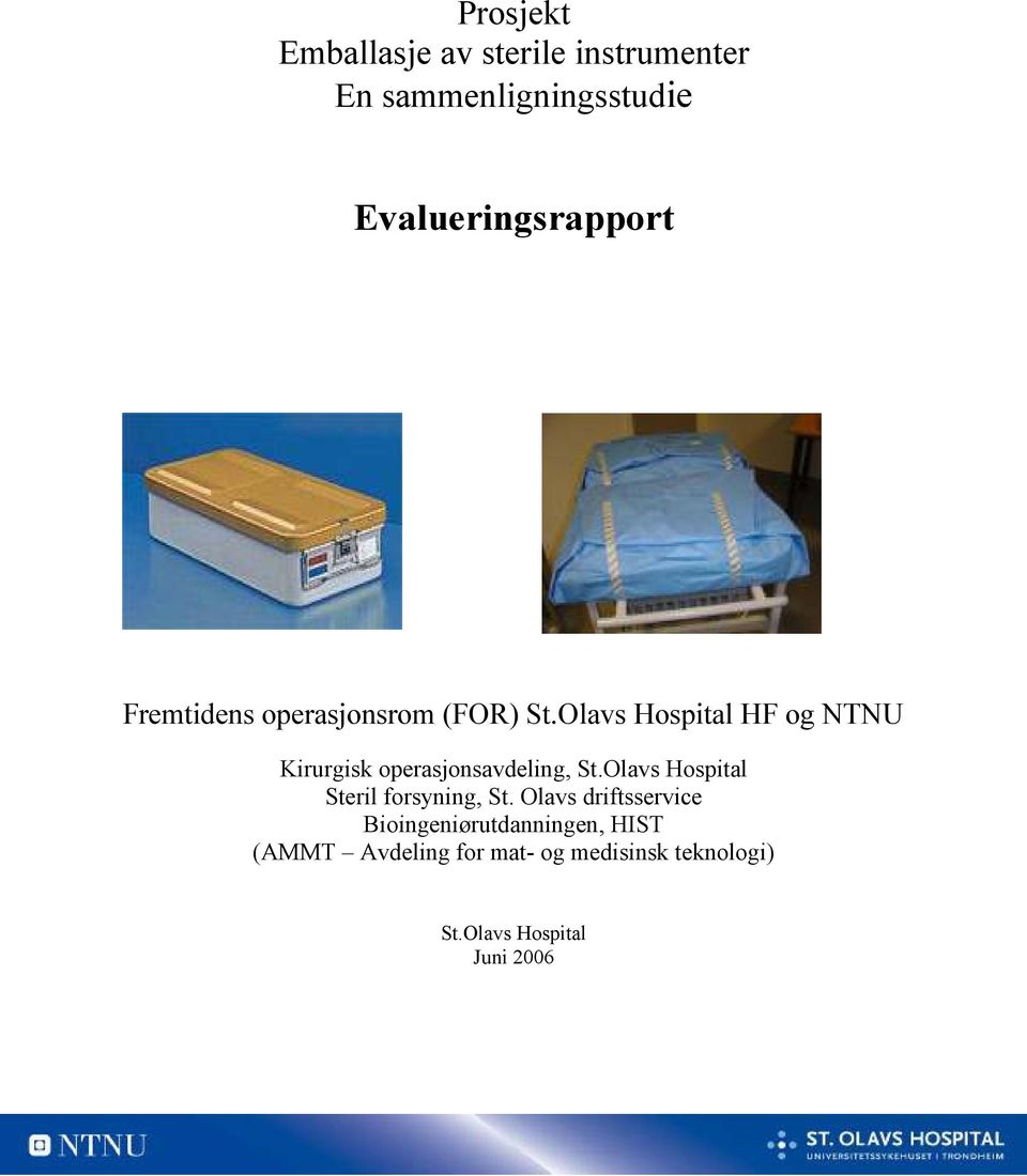 Olavs Hospital HF og NTNU Kirurgisk operasjonsavdeling, St.