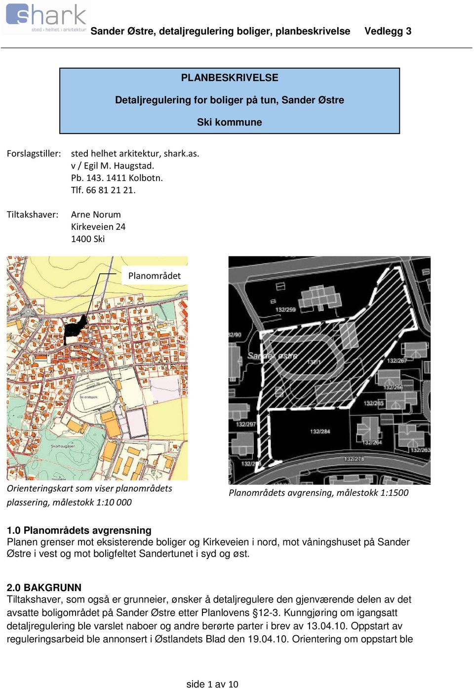 Sandertunet i syd og øst. 2.