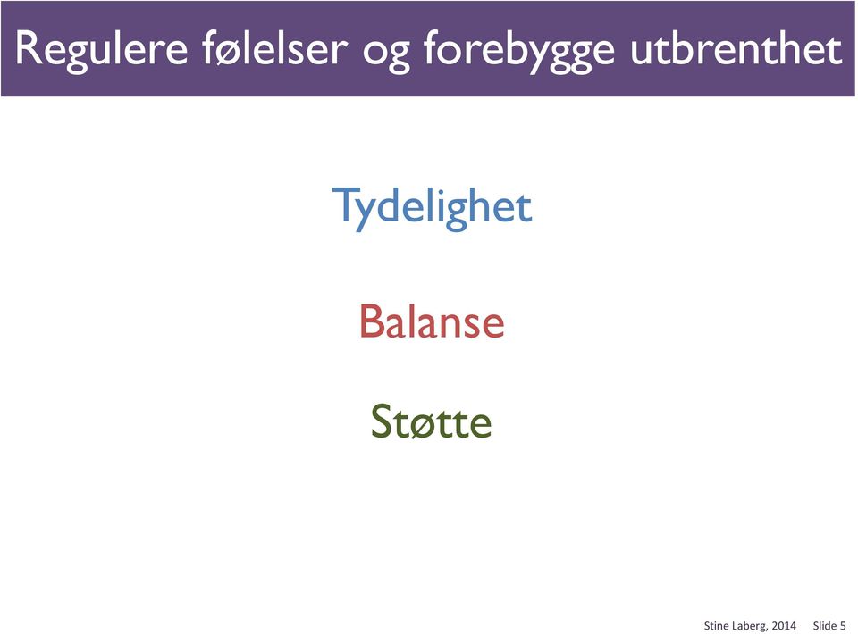 Tydelighet Balanse