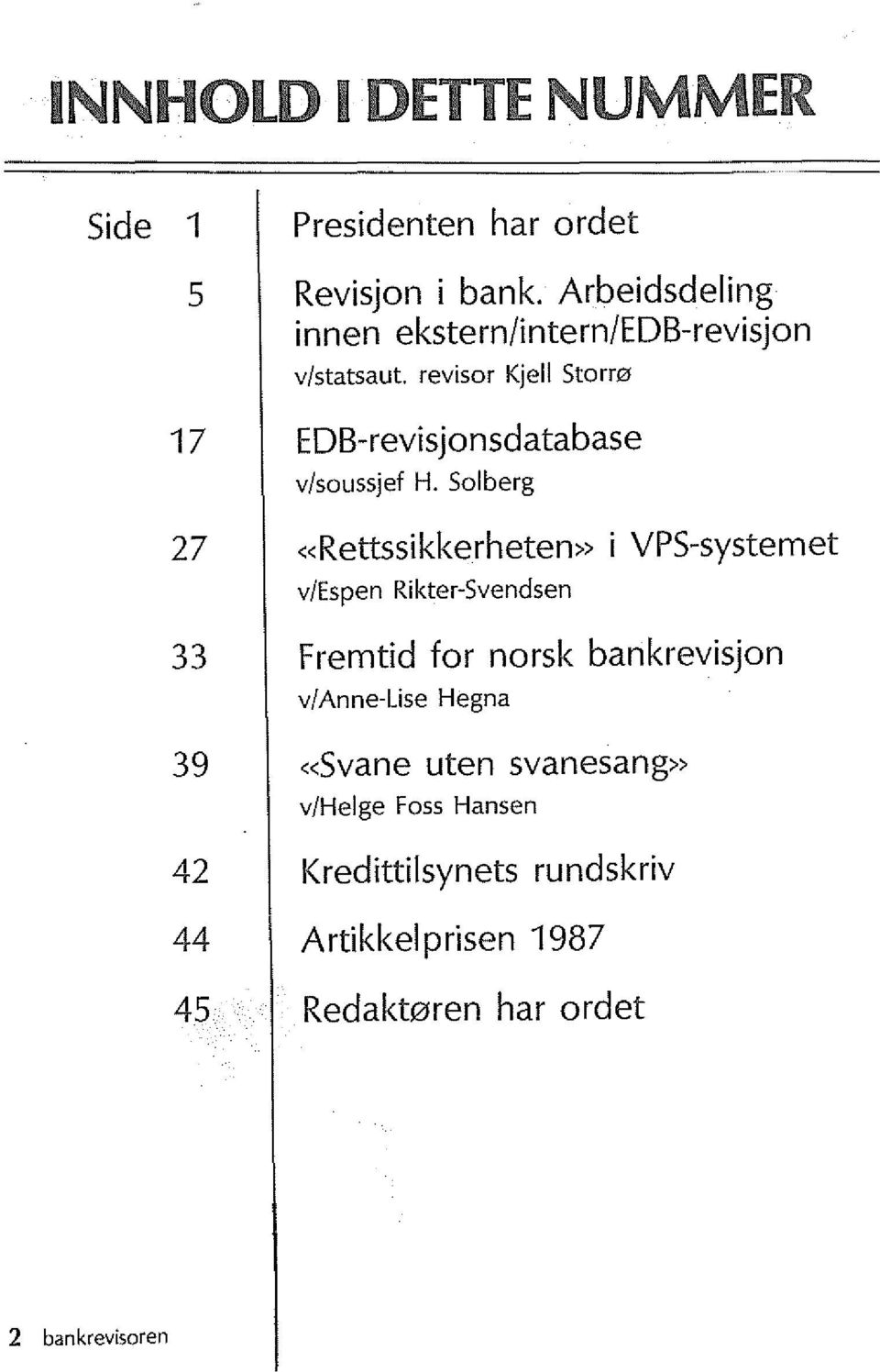 revisor Kjell Storro 17 EDB-revisjonsdatabase v/soussjef H.