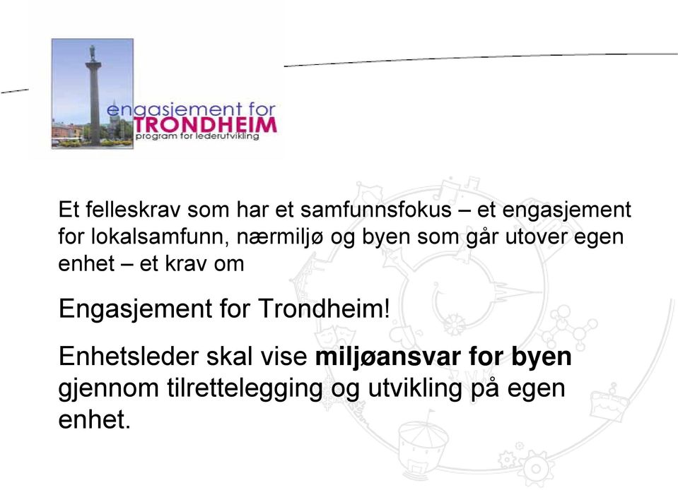 krav om Engasjement for Trondheim!