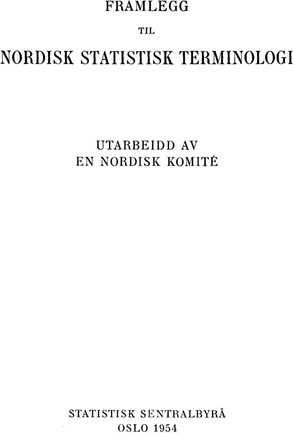 UTARBEIDD AV EN NORDISK