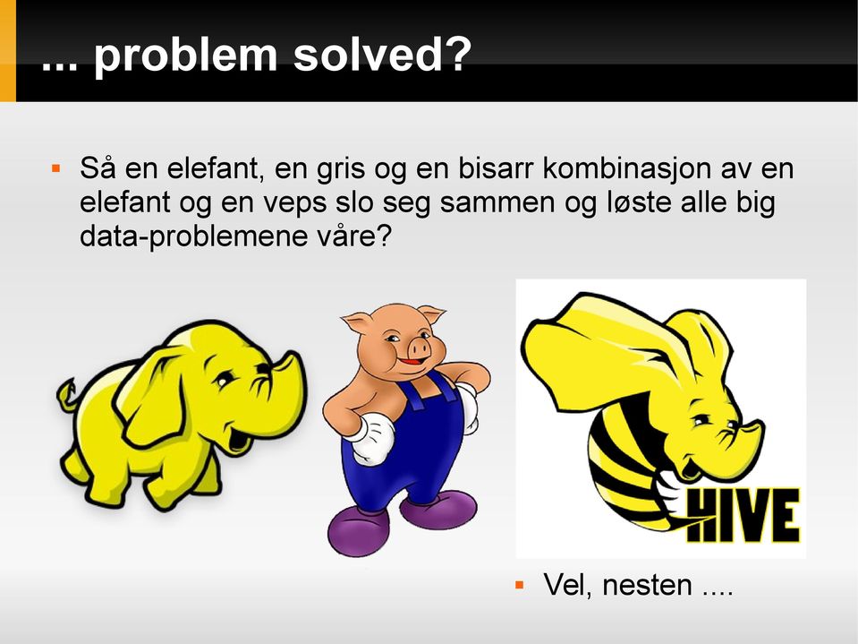 kombinasjon av en elefant og en veps slo