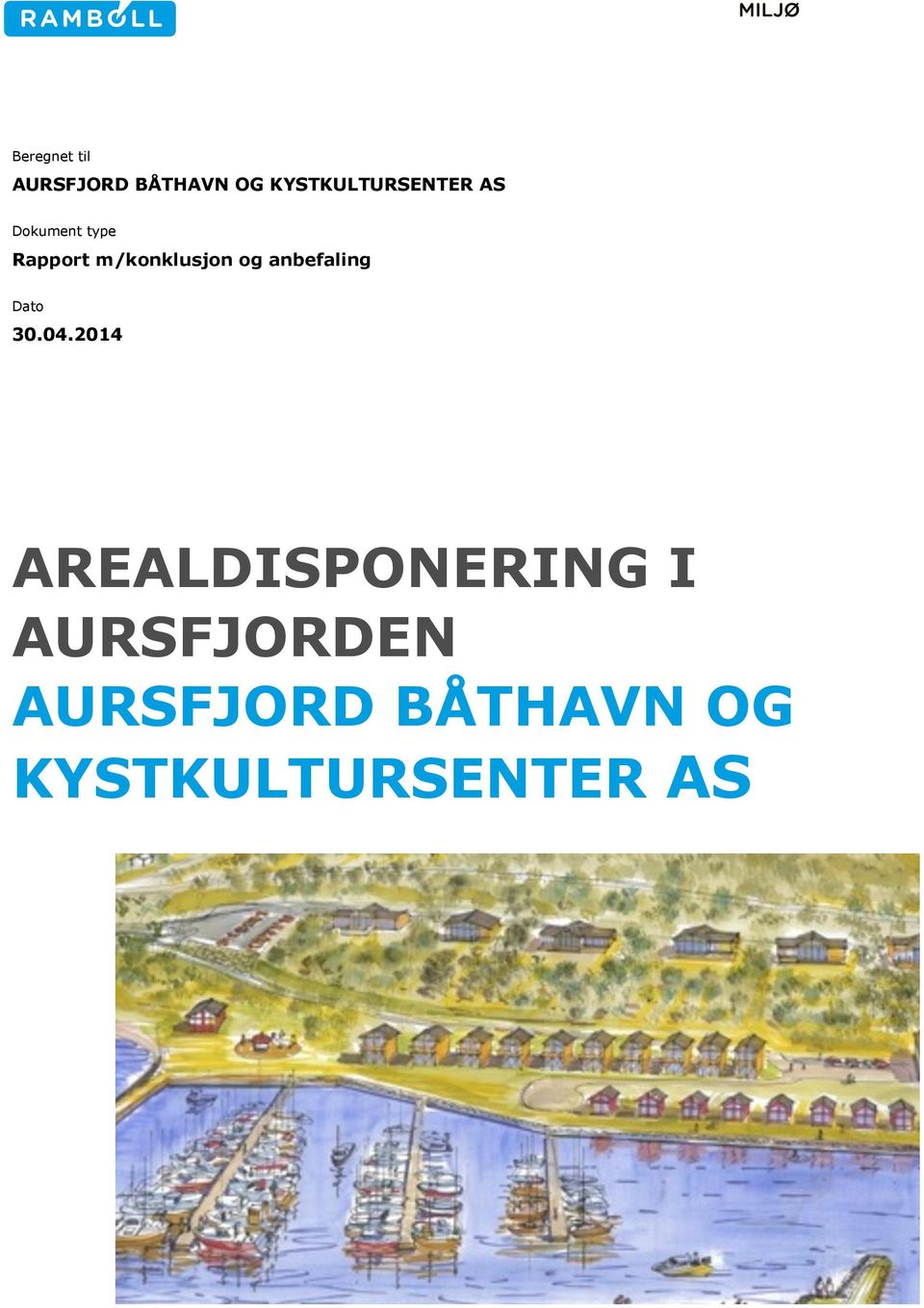 m/konklusjon og anbefaling Dato 30.04.