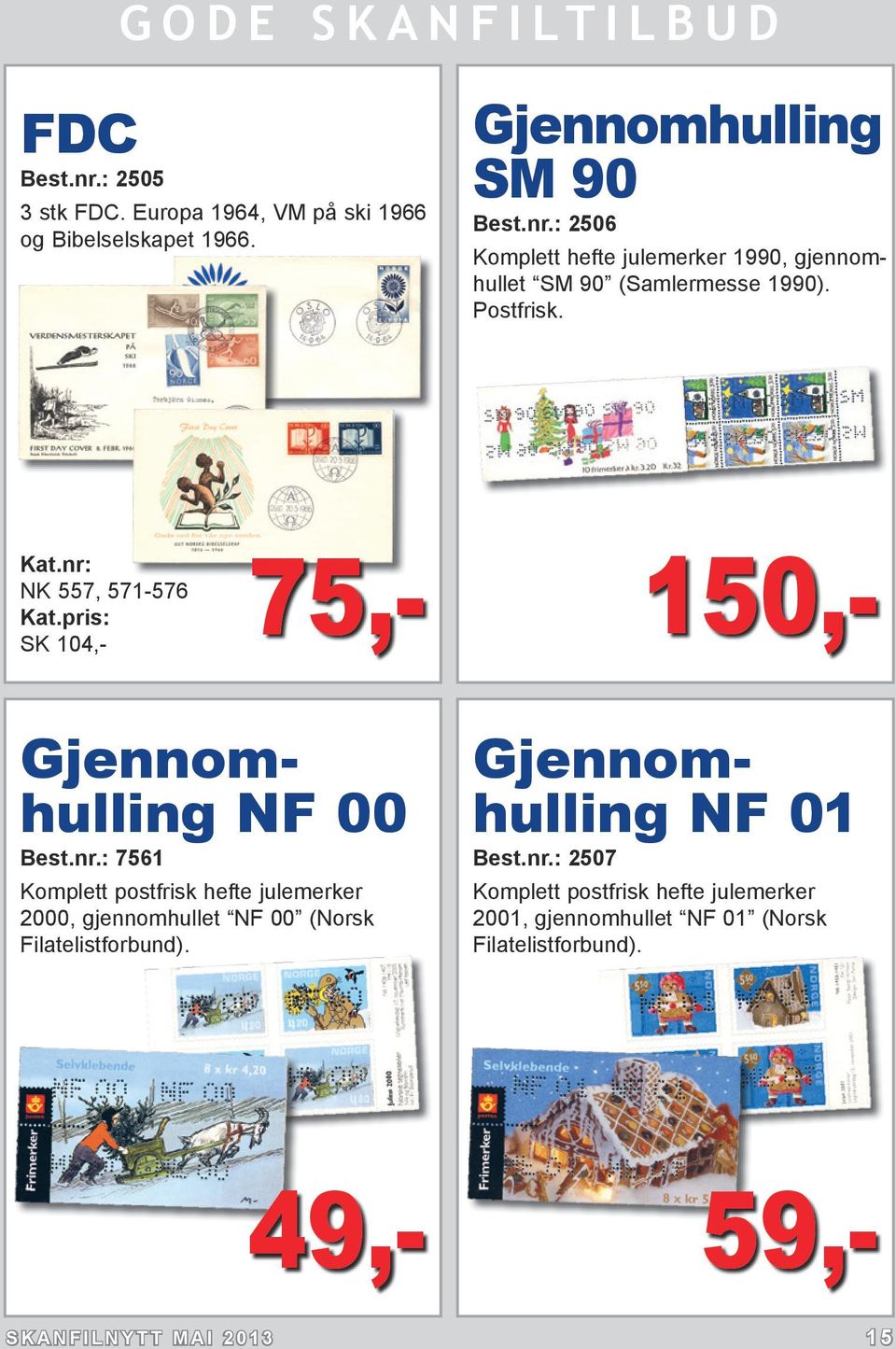 : 7561 Komplett postfrisk hefte julemerker 2000, gjennomhullet NF 00 (Norsk Filatelistforbund). Gjennomhulling NF 01 Best.nr.