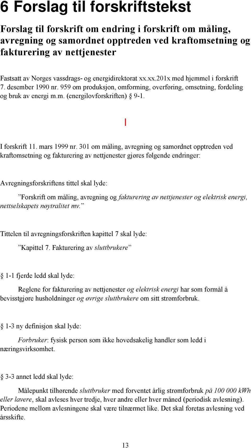 I I forskrift 11. mars 1999 nr.