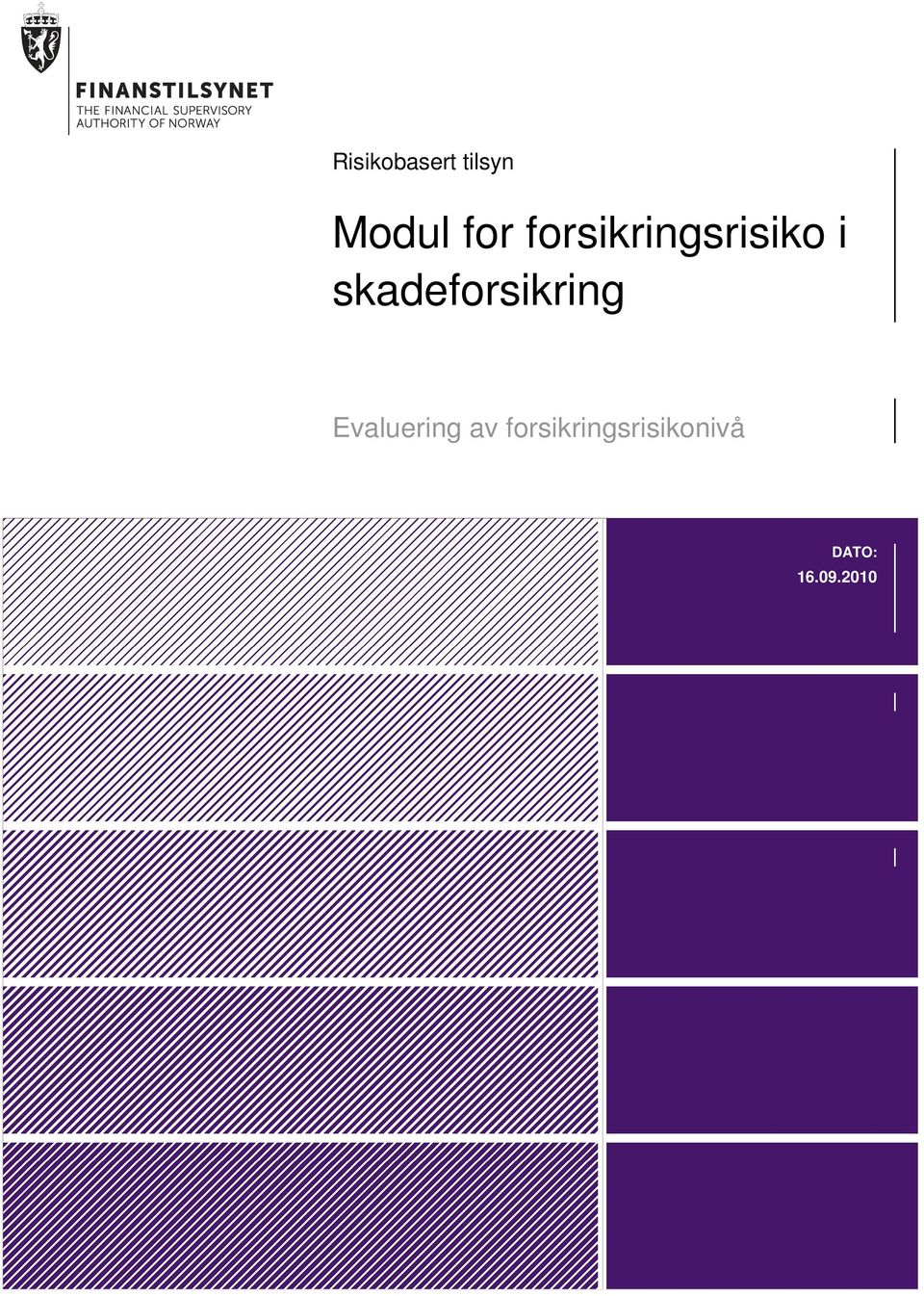 skadeforsikring Evaluering av