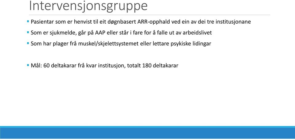 å falle ut av arbeidslivet Som har plager frå muskel/skjelettsystemet eller