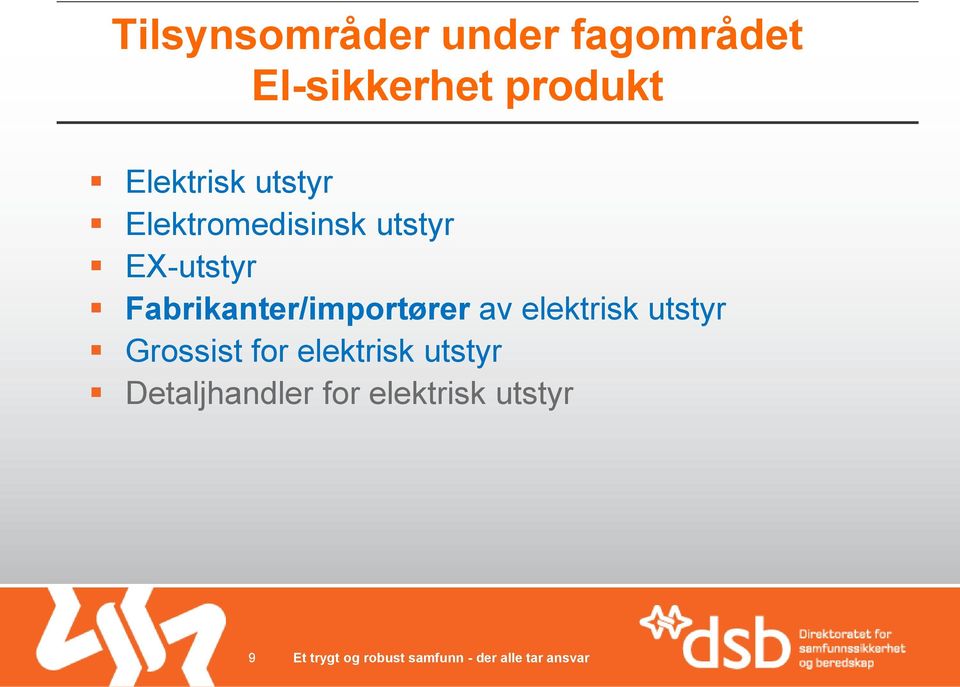 Fabrikanter/importører av elektrisk utstyr Grossist