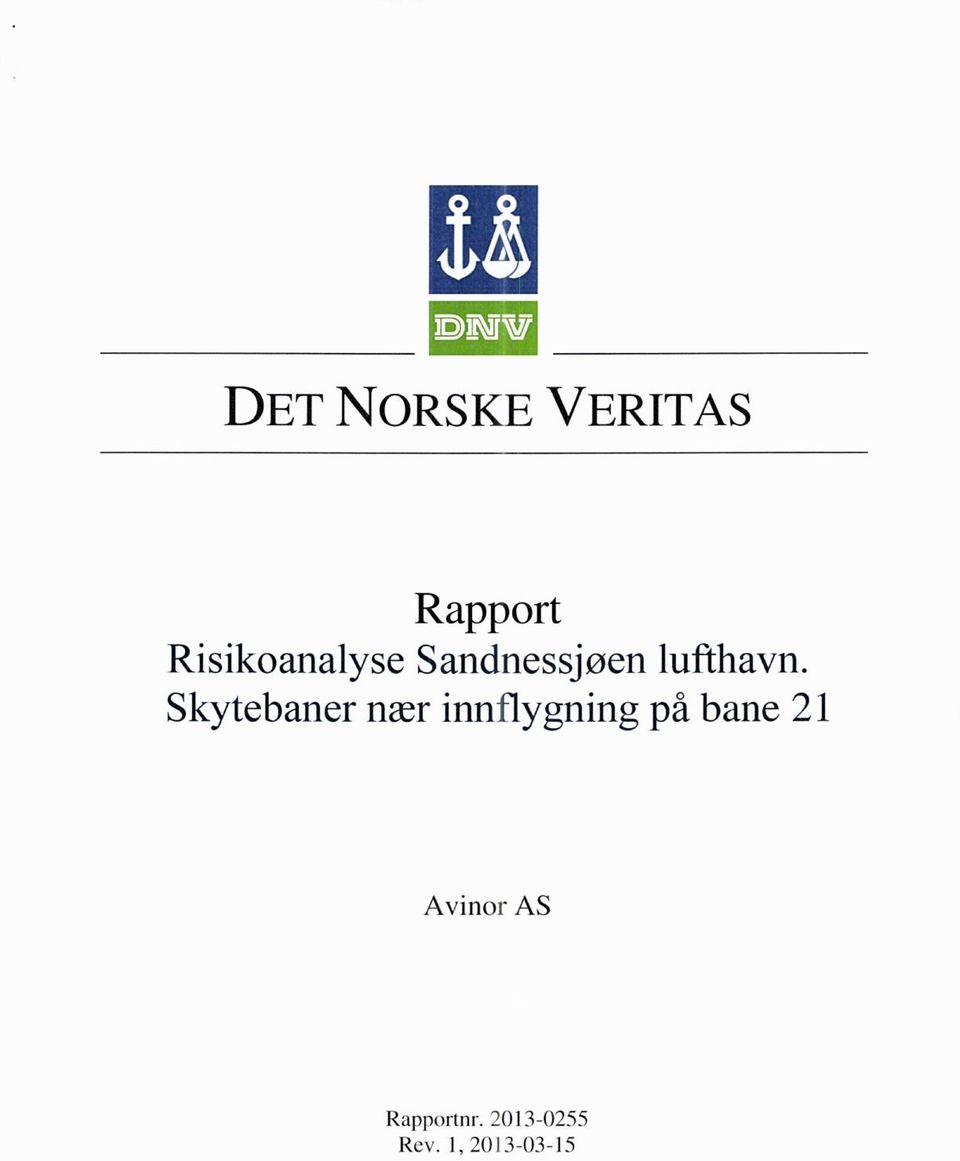 Skytebaner nær innflygning på bane 21