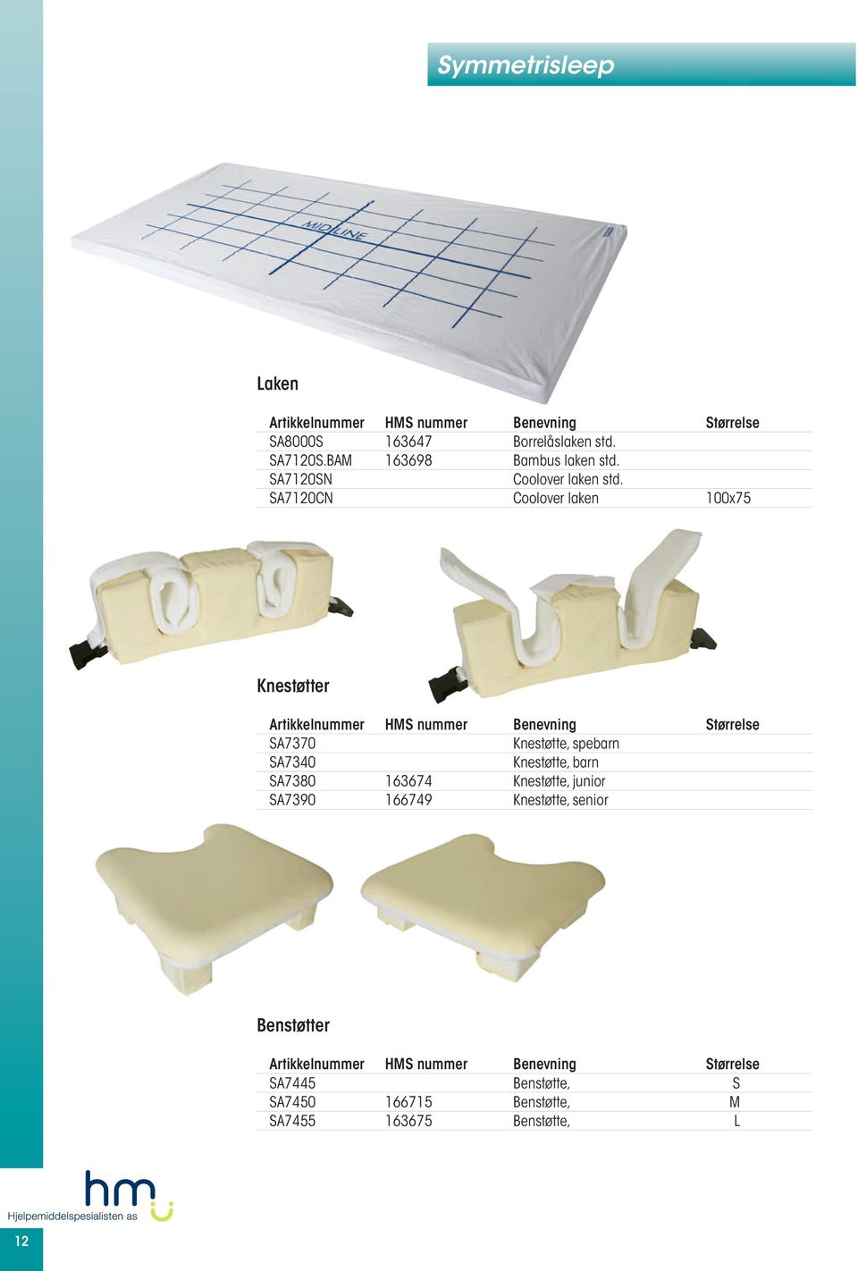 SA7120CN Coolover laken 100x75 Knestøtter SA7370 Knestøtte, spebarn SA7340 Knestøtte, barn