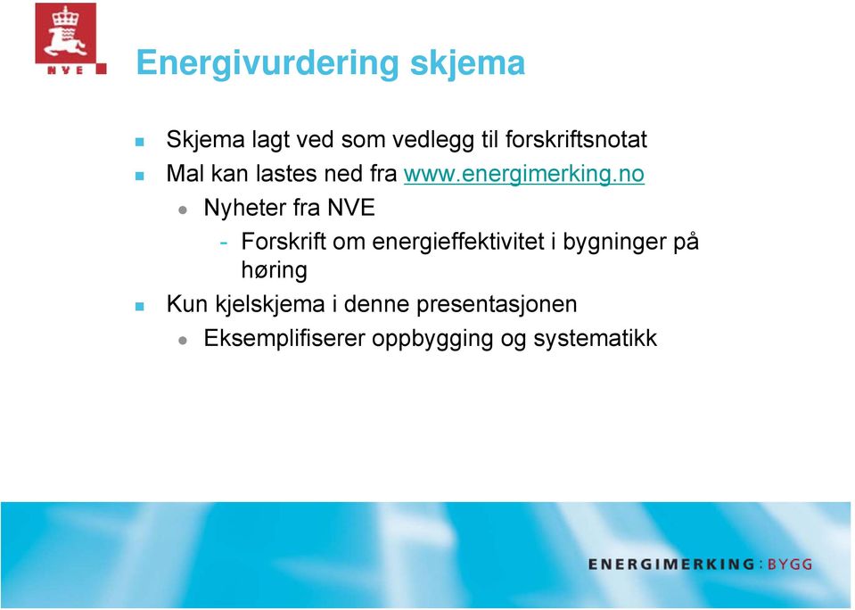 no Nyheter fra NVE - Forskrift om energieffektivitet i bygninger