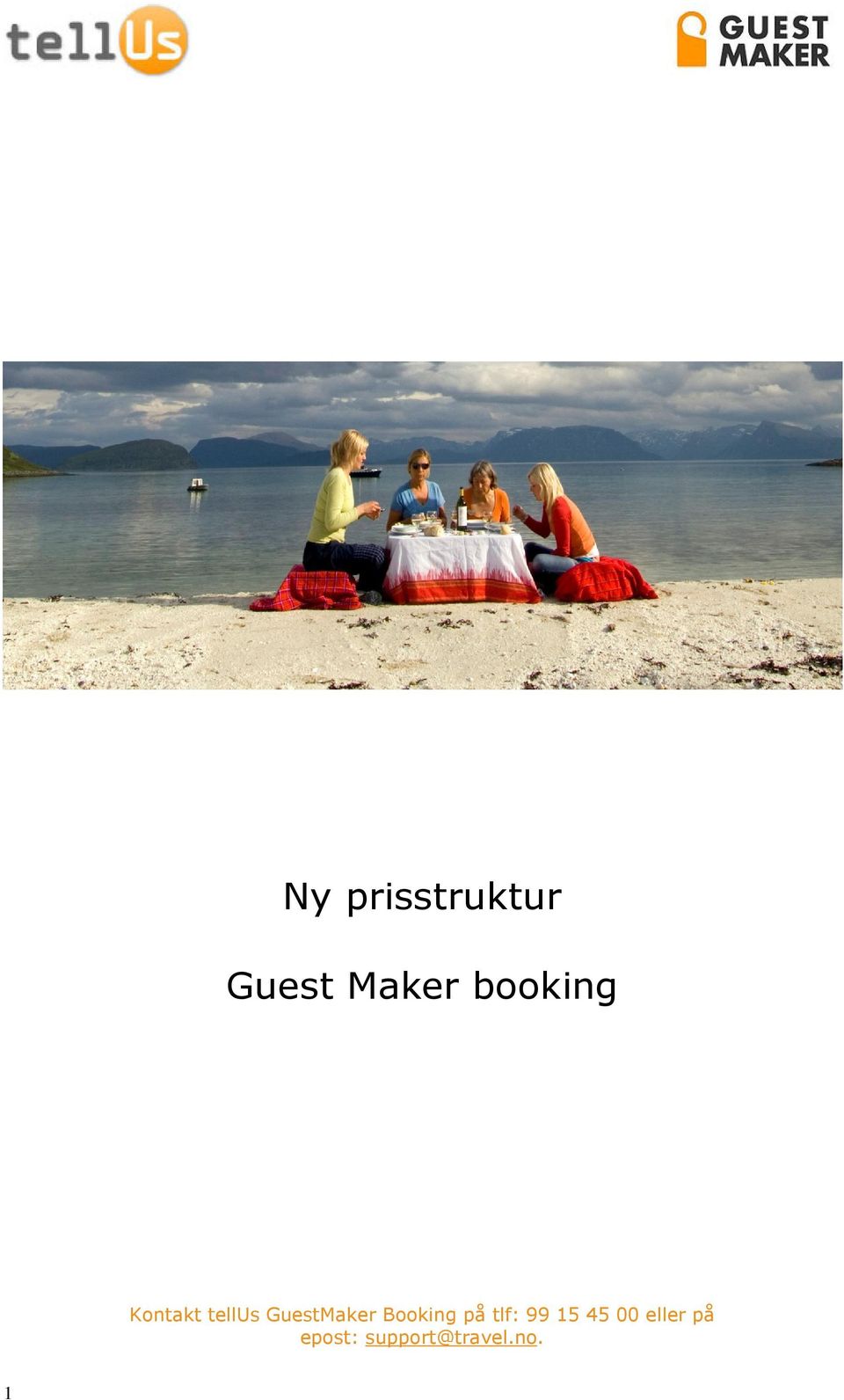 GuestMaker Booking på tlf: 99