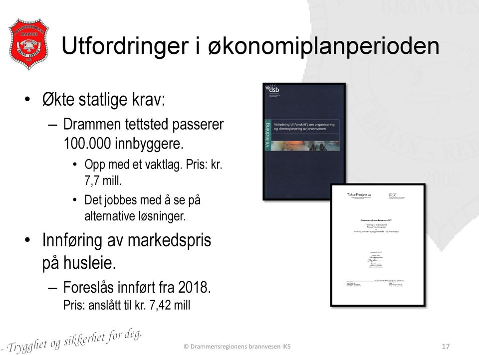 Det jobbes med å se på alternative løsninger.