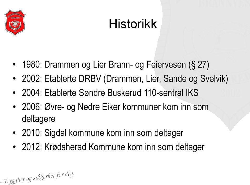 110-sentral IKS 2006: Øvre- og Nedre Eiker kommuner kom inn som deltagere