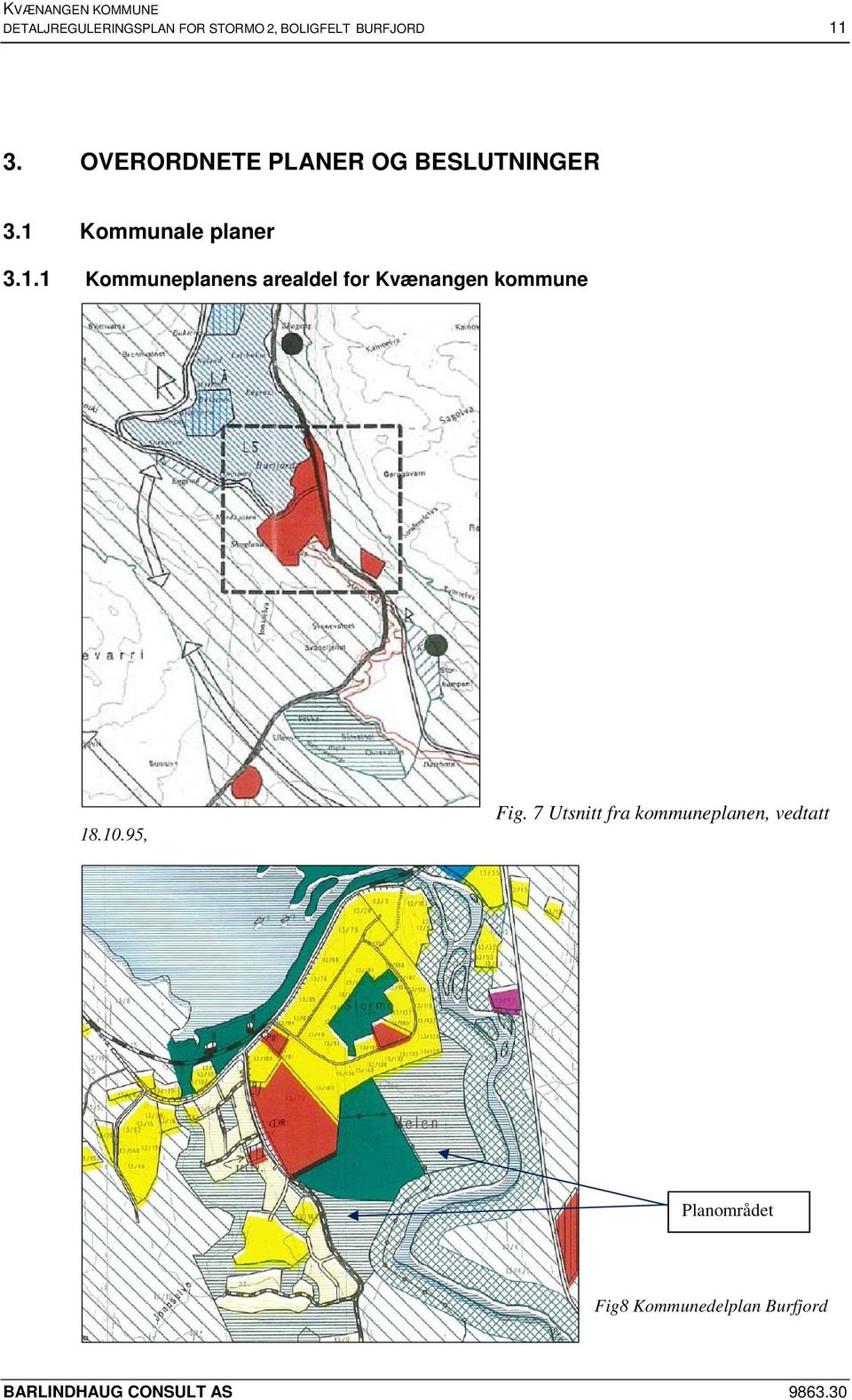 Kommunale planer 3.1.1 Kommuneplanens arealdel for Kvænangen kommune 18.10.