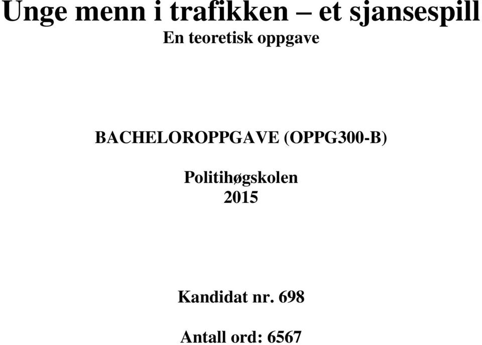 BACHELOROPPGAVE (OPPG300-B)