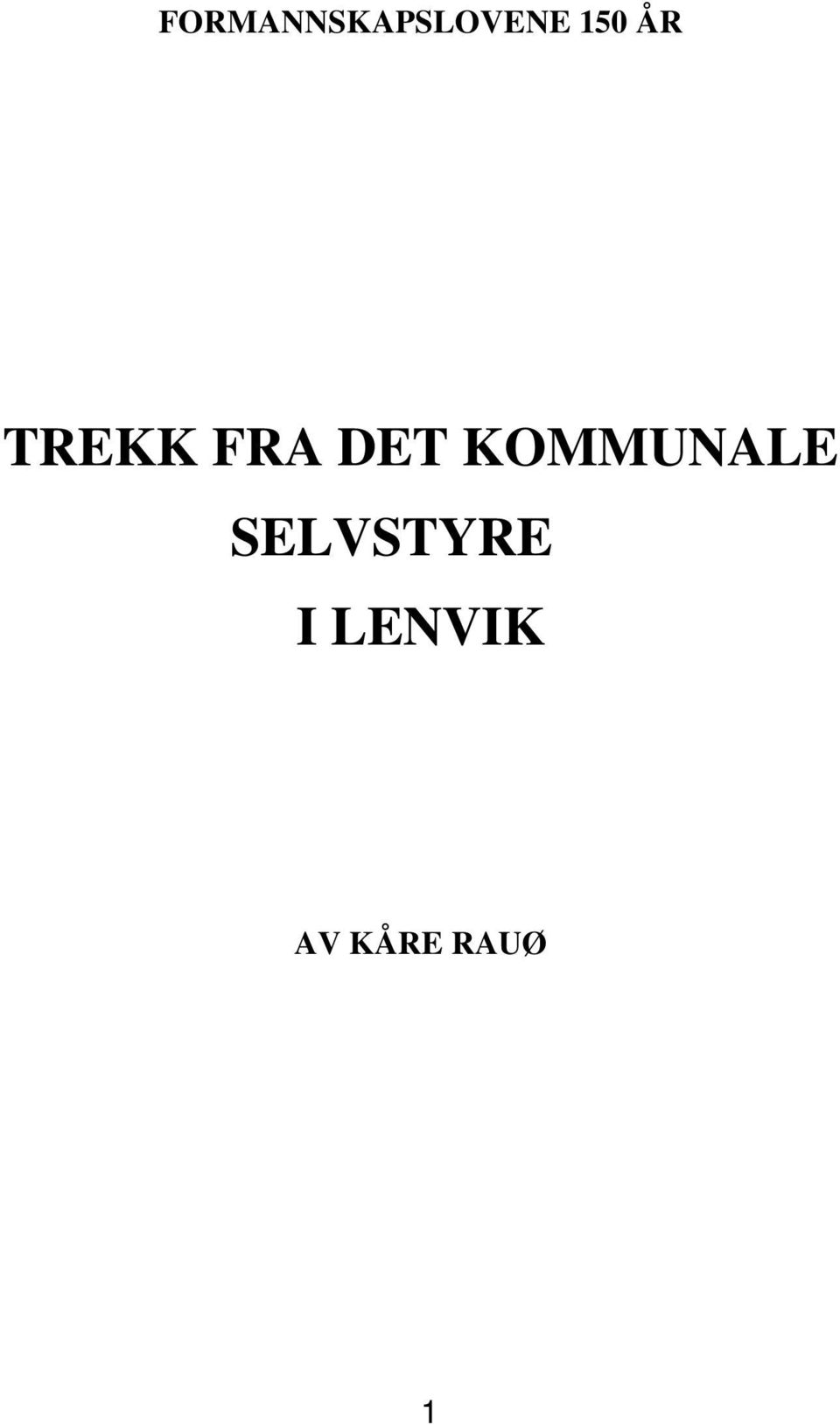 KOMMUNALE SELVSTYRE