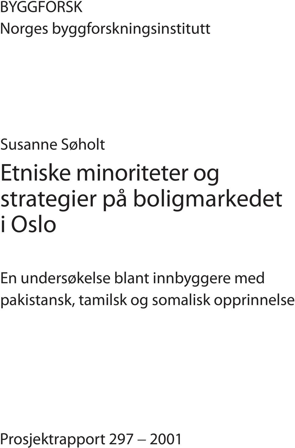 boligmarkedet i Oslo En undersøkelse blant innbyggere