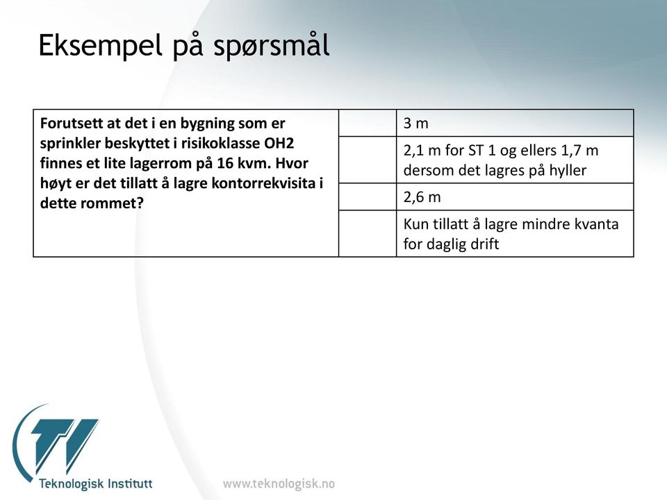 Hvor høyt er det tillatt å lagre kontorrekvisita i dette rommet?