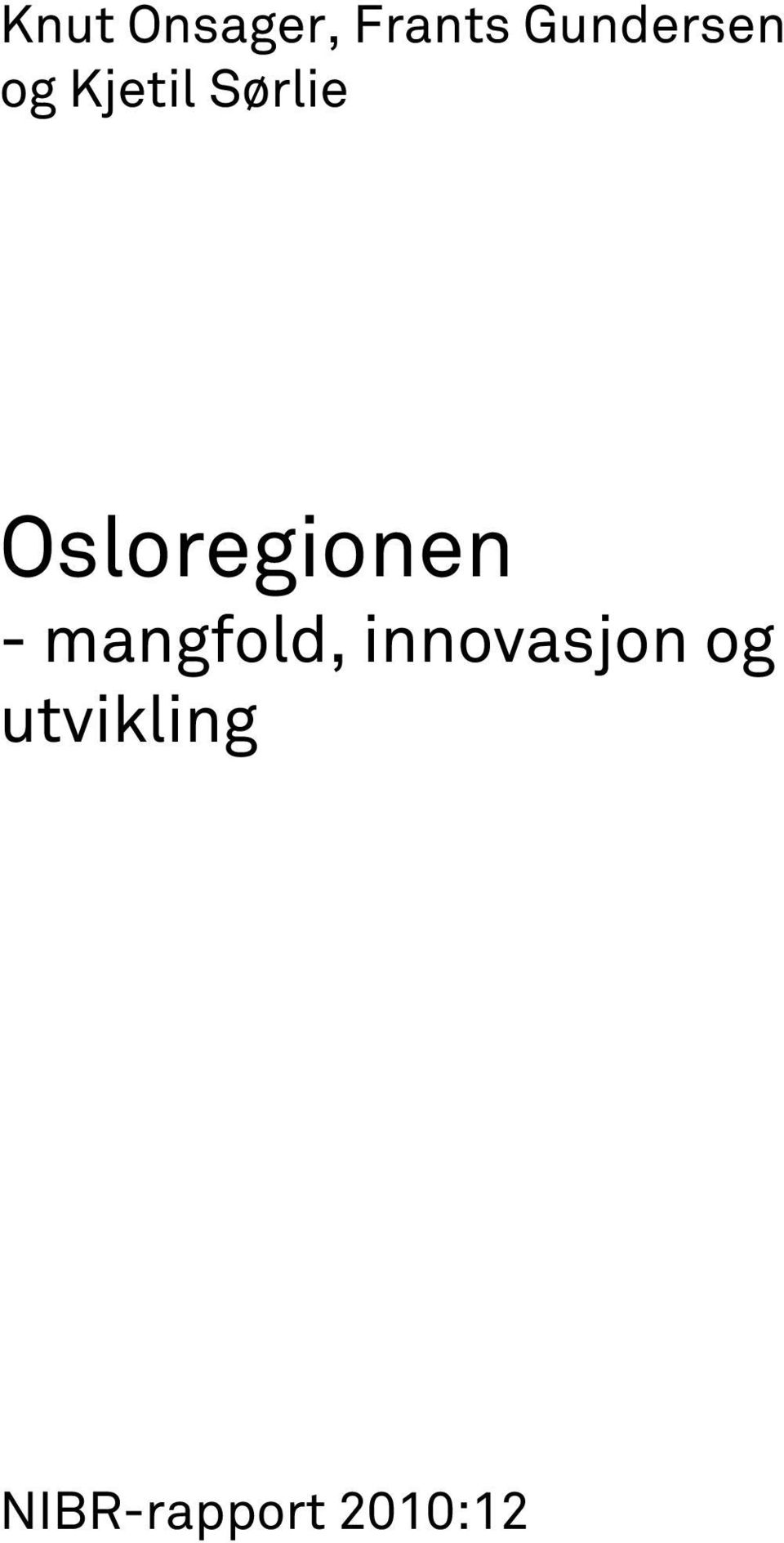 Sørlie Osloregionen -