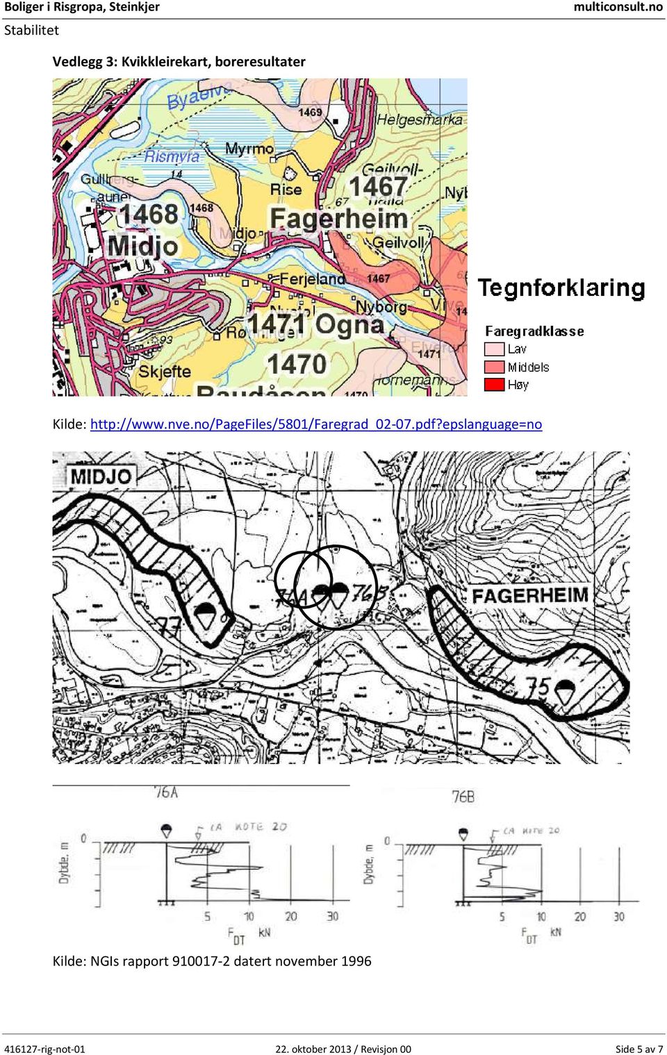 epslanguage=no Kilde: NGIs rapport 910017-2 datert