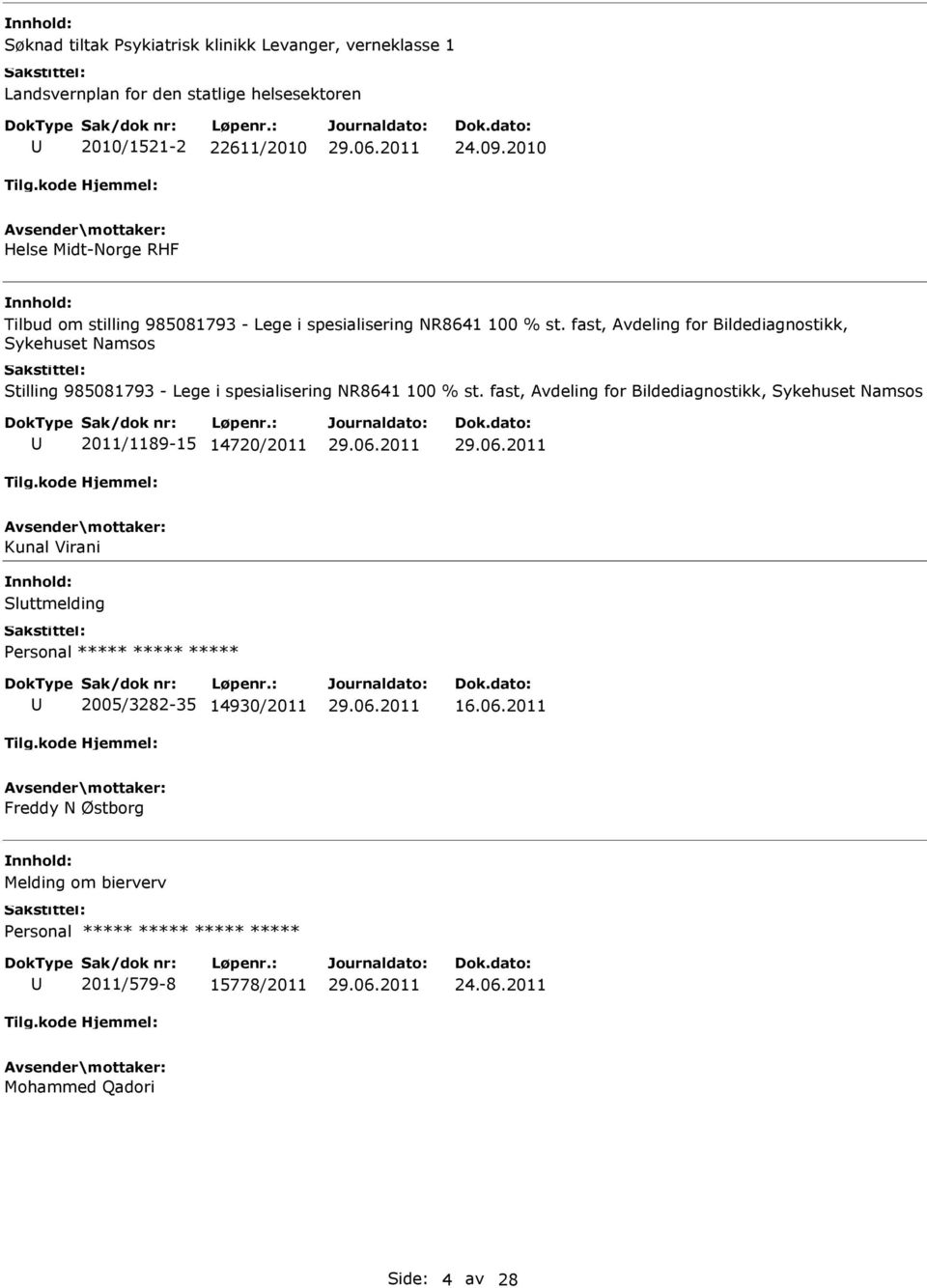 fast, Avdeling for Bildediagnostikk, Sykehuset Namsos Stilling 985081793 - Lege i spesialisering NR8641 100 % st.