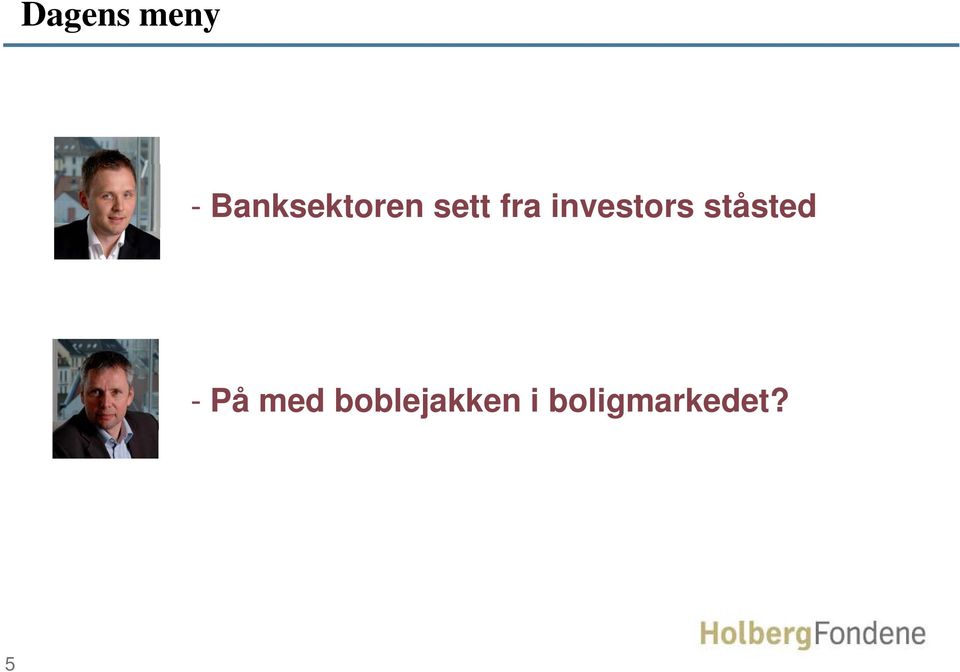 investors ståsted - På
