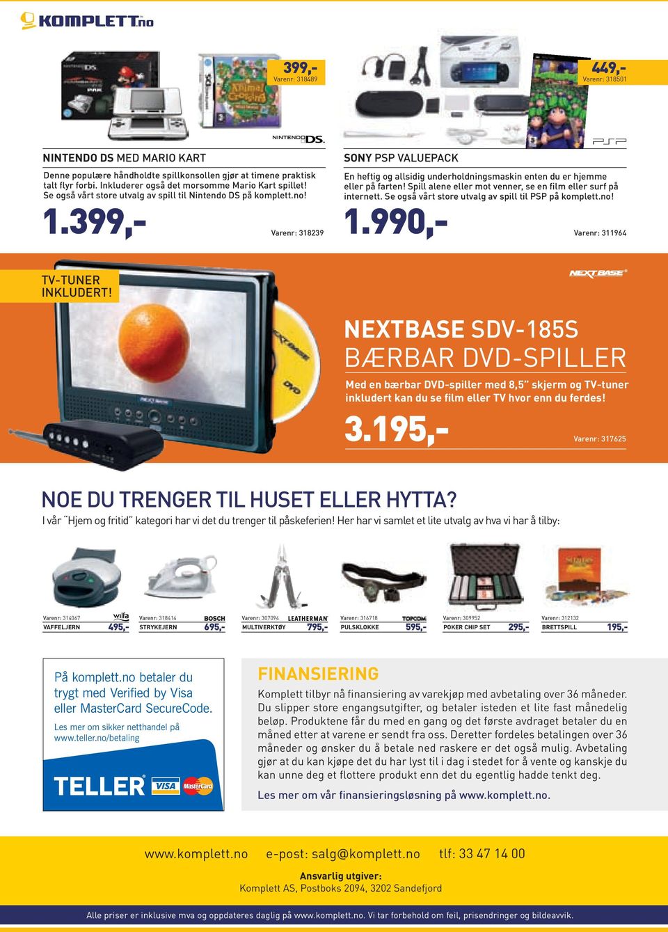 Spill alene eller mot venner, se en film eller surf på internett. Se også vårt store utvalg av spill til PSP på komplett.no! 1.990,- Varenr: 311964 TV-TUNER INKLUDERT!