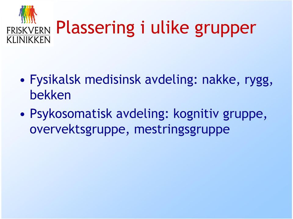 bekken Psykosomatisk avdeling: