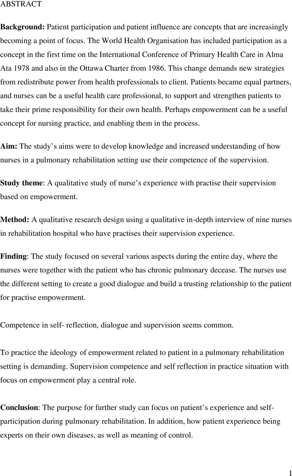 1986. This change demands new strategies from redistribute power from health professionals to client.