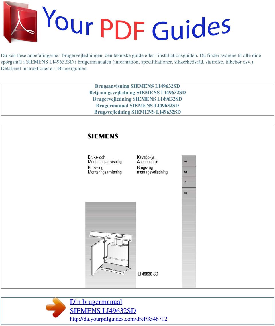 Du finder svarene til alle dine spørgsmål i i brugermanualen (information,