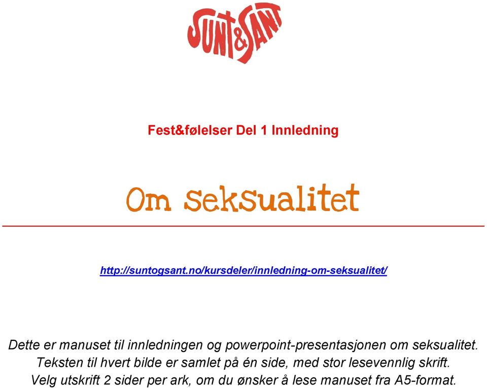 og powerpoint-presentasjonen om seksualitet.