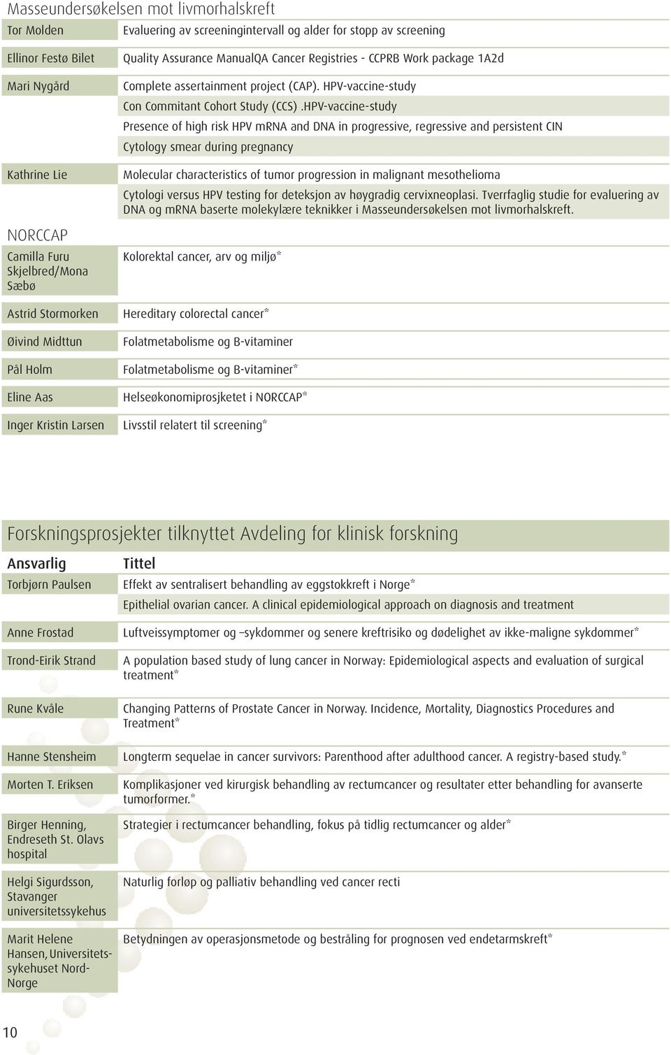 HPV-vaccine-study Con Commitant Cohort Study (CCS).