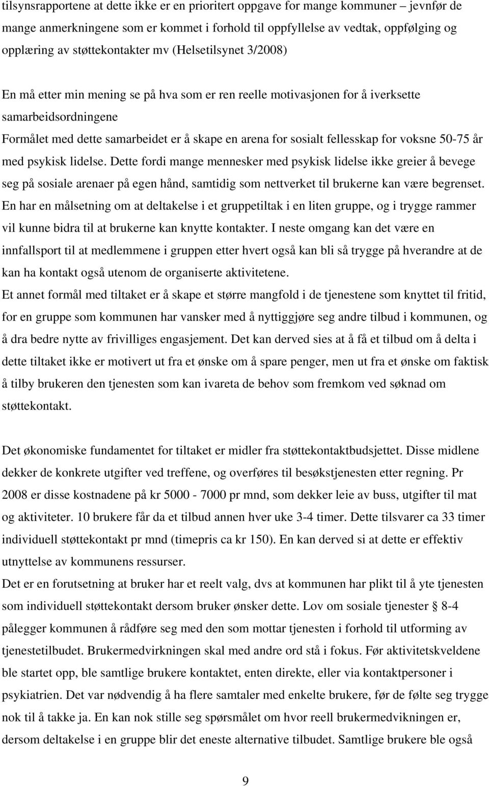 sosialt fellesskap for voksne 50-75 år med psykisk lidelse.