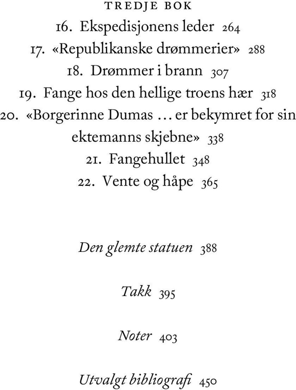 «Borgerinne Dumas er bekymret for sin ektemanns skjebne» 338 21.