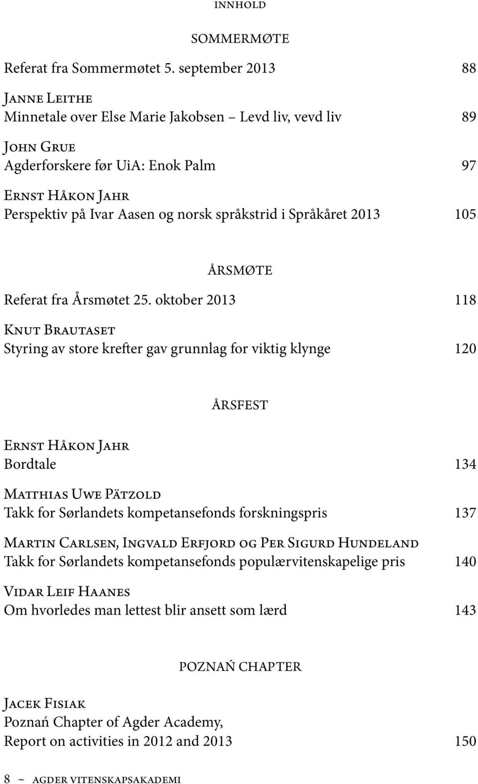 Språkåret 2013 105 ÅRSMØTE Referat fra Årsmøtet 25.