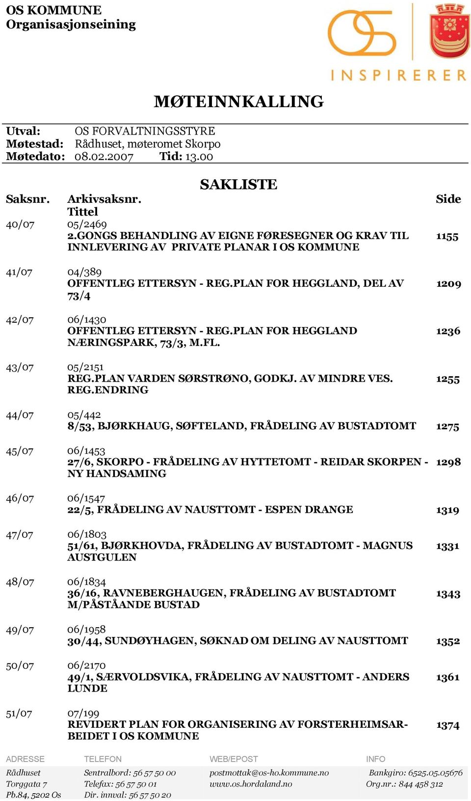 PLAN FOR HEGGLAND, DEL AV 73/4 42/07 06/1430 OFFENTLEG ETTERSYN - REG.