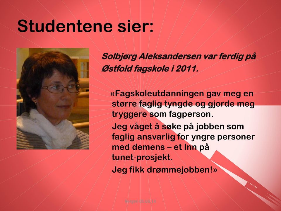 tryggere som fagperson.