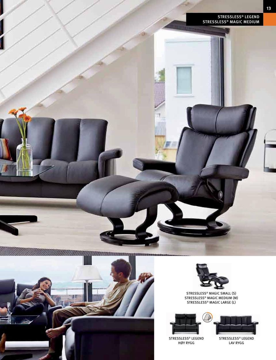 MEDIUM (M) STRESSLESS MAGIC LARGE (L)