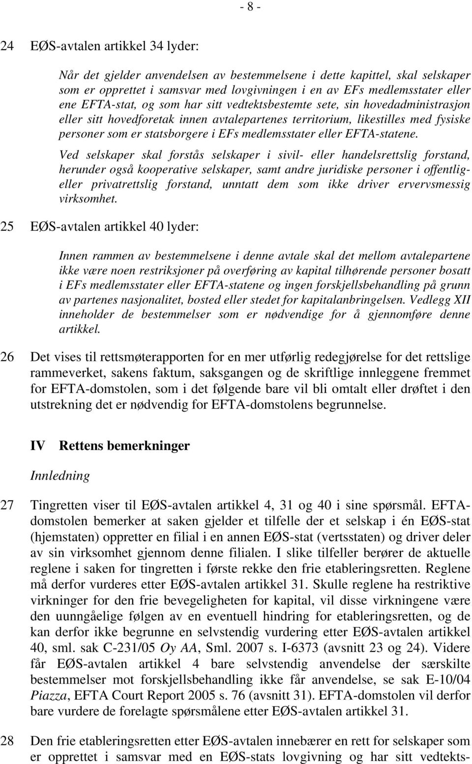 medlemsstater eller EFTA-statene.