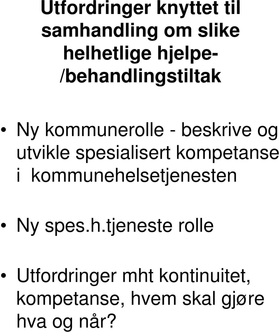 spesialisert kompetanse i kommunehe