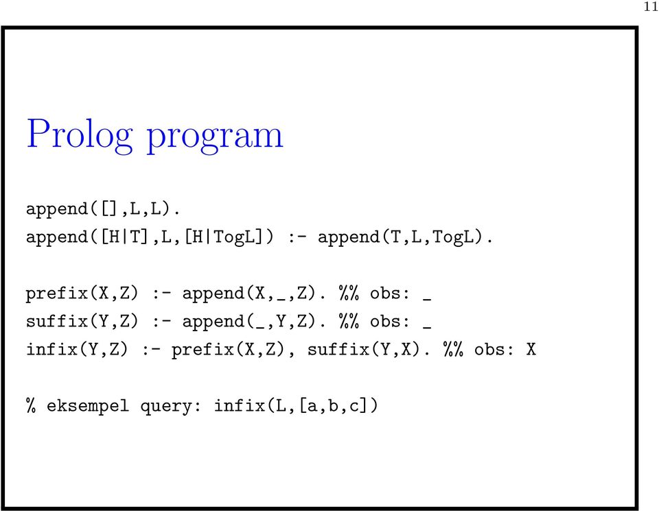 prefix(x,z) :- append(x,_,z).