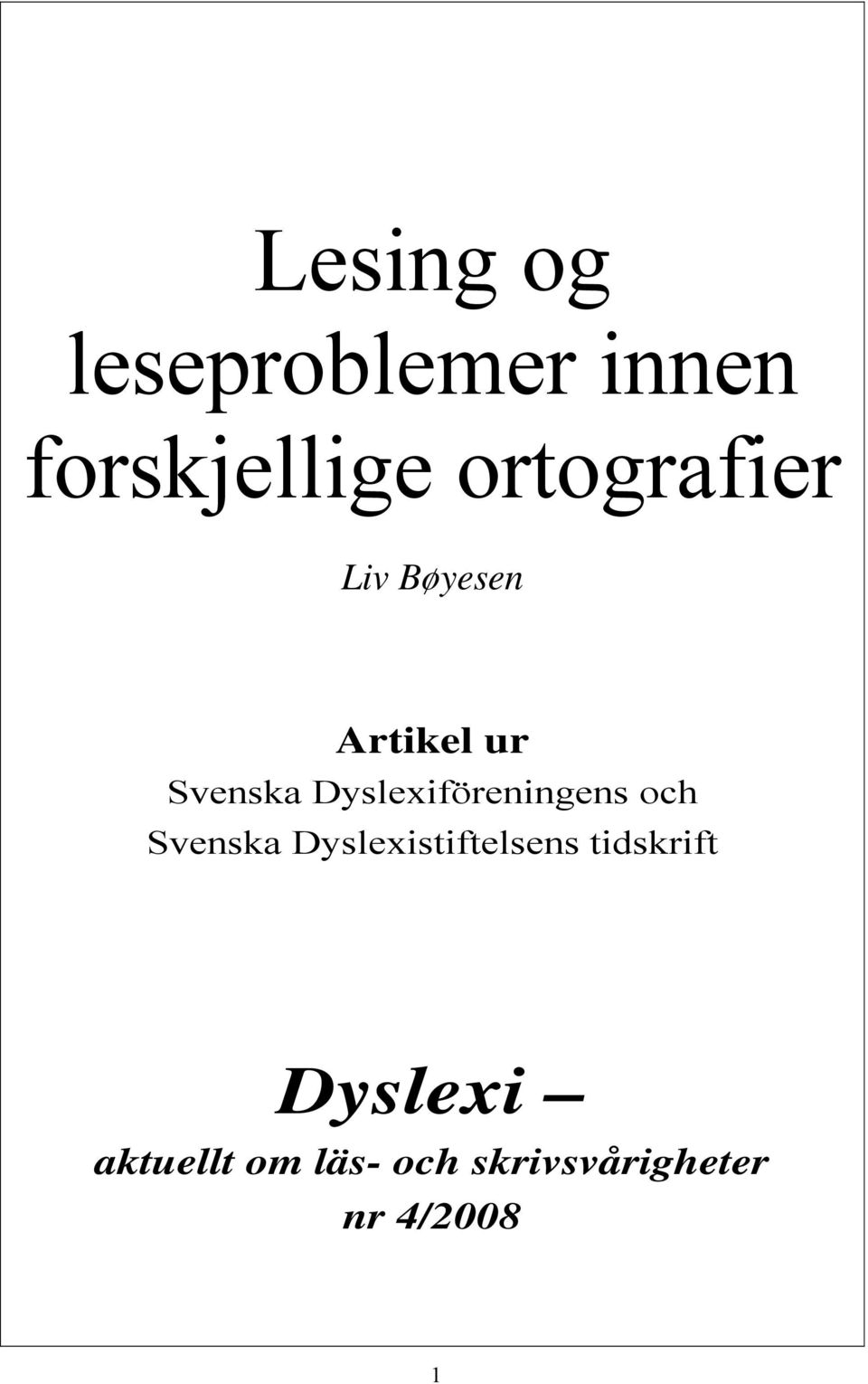 Dyslexiföreningens och Svenska Dyslexistiftelsens